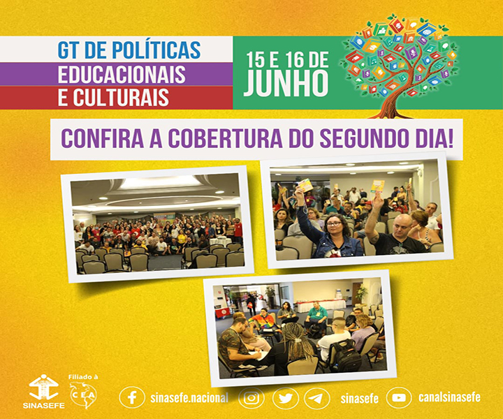 GT de Políticas Educacionais Resumo do 2º dia Sinasefe RN