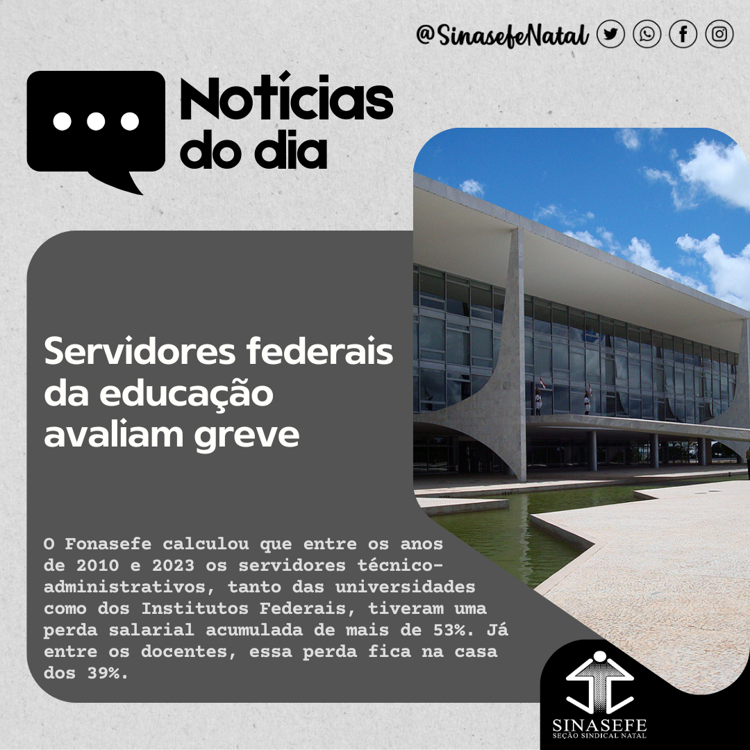 Servidores federais da educação avaliam greve Sinasefe RN