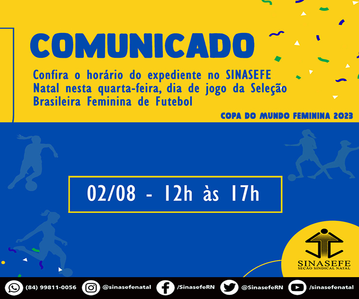 Funcionamento do SINASEFE nos dias de jogos do Brasil na Copa do Mundo -  SINASEFE