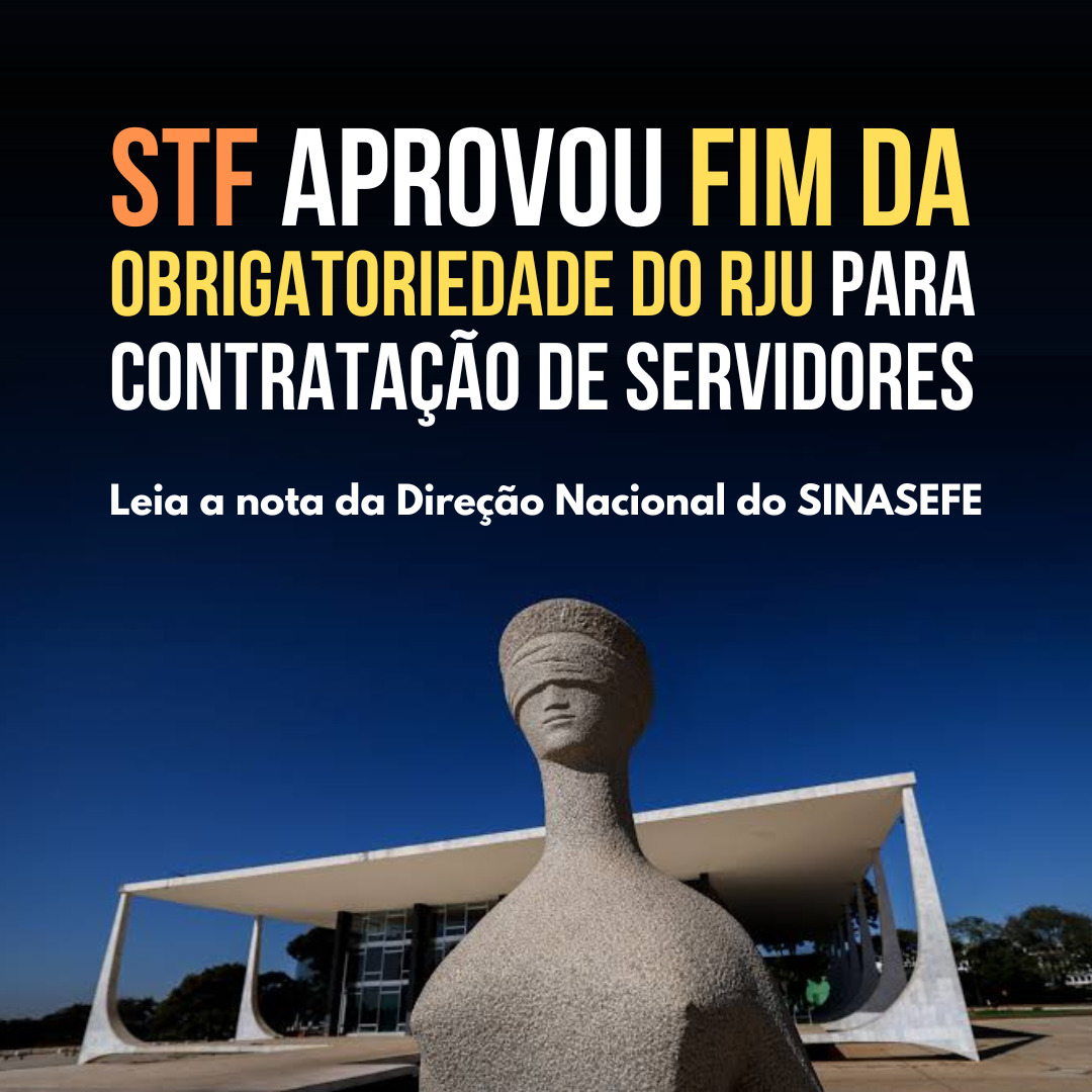 STF valida fim da estabilidade de servidoras(es) públicas(os)