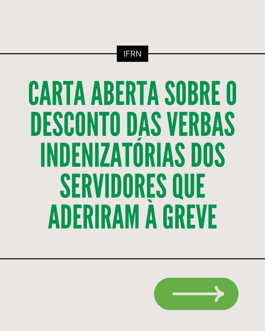 Carta aberta sobre o desconto das verbas indenizatórias dos servidores que aderiram à greve