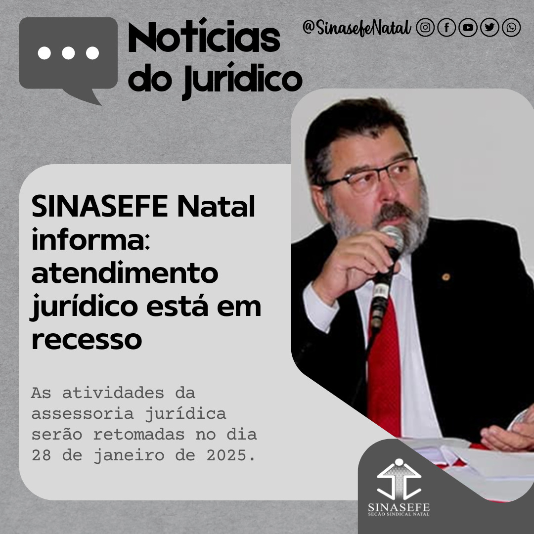 SINASEFE Natal informa: atendimento jurídico está em recesso