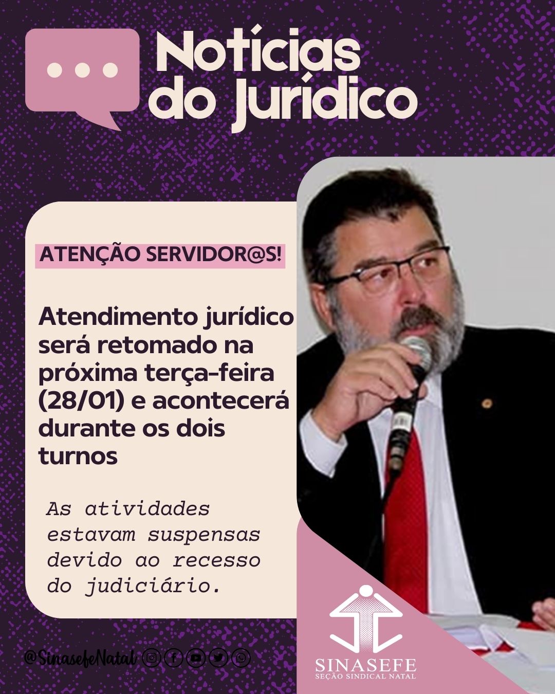 ATENÇÃO SEVIDOR@S! | Atendimento jurídico será retomado na próxima terça-feira (28/01) e acontecerá durante os dois turnos